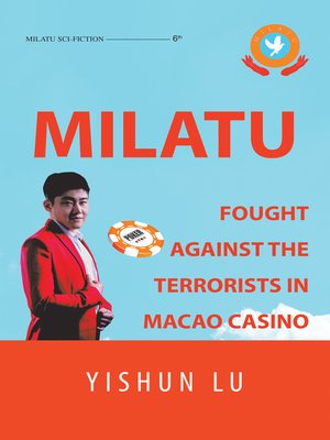 cover image of Milatu Fought Against the Terrorists in Macao Casino